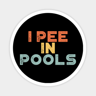 I Pee In Pools Sunset Funny Magnet